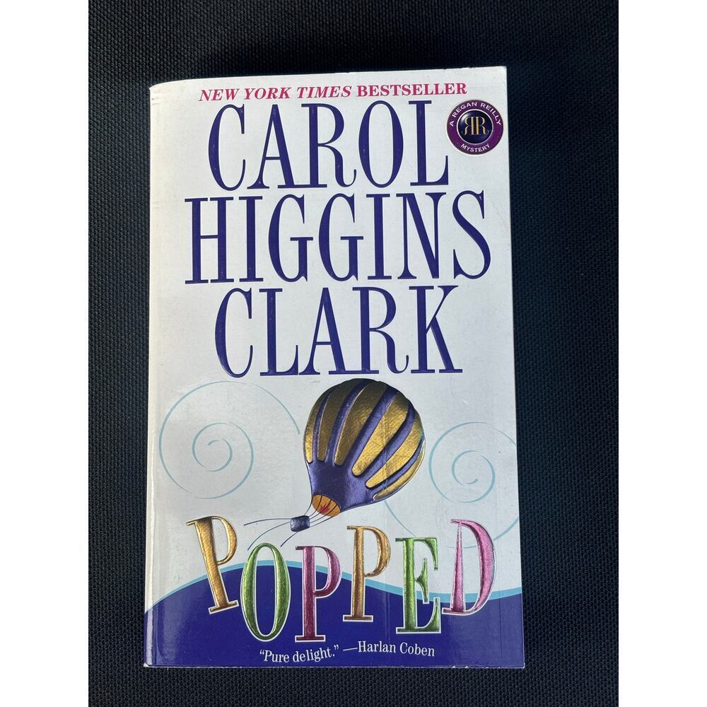 Popped Carol Higgins Clark Paperback Mystery Regan Reilly Novel Book